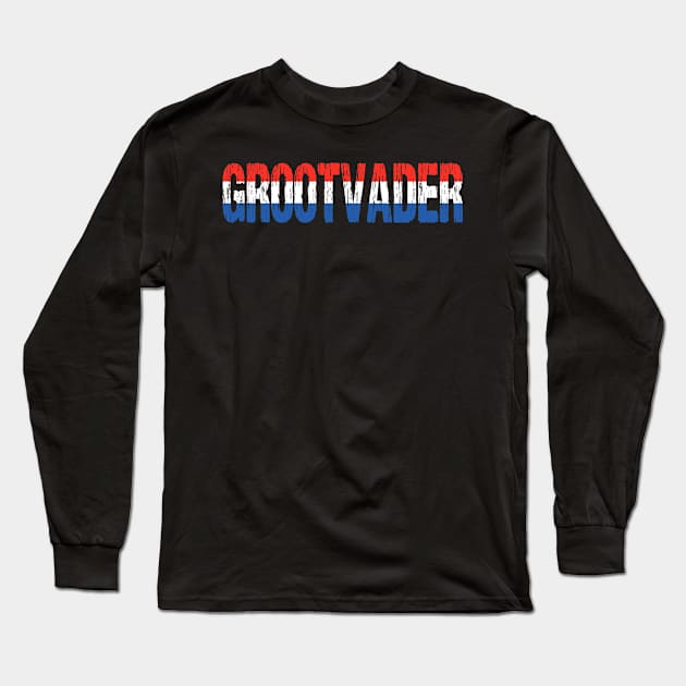 Grandpa Netherlands Grandfather Dutch Long Sleeve T-Shirt by Nirvanibex